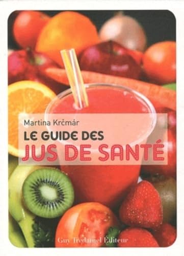 Beispielbild fr Le guide des jus de sant zum Verkauf von Ammareal