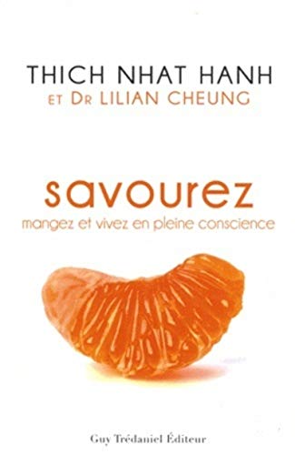 Stock image for Savourez : Mangez Et Vivez En Pleine Conscience for sale by RECYCLIVRE