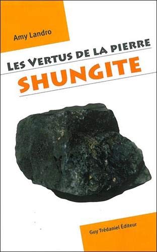 Beispielbild fr Les vertus de la pierre shungite zum Verkauf von medimops