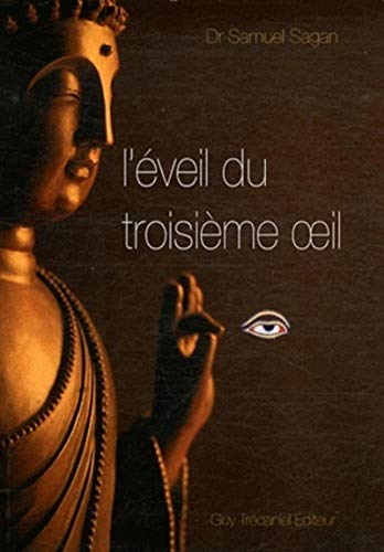 L'eveil du troisieme oeil (9782813202963) by Sagan, Samuel