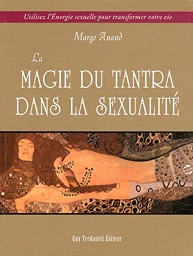 Beispielbild fr La magie du Tantra dans la sexualit zum Verkauf von Gallix