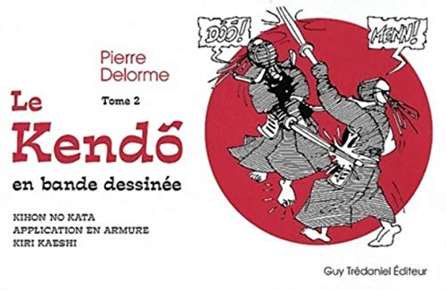 Stock image for Le Kendo en bande dessine : Tome 2 for sale by medimops