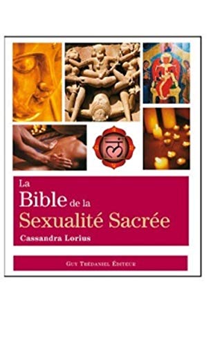 Beispielbild fr La bible de la sexualit sacre zum Verkauf von Le Monde de Kamlia