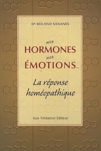 Beispielbild fr Nos hormones nos motions. : La rponse homopathique zum Verkauf von medimops