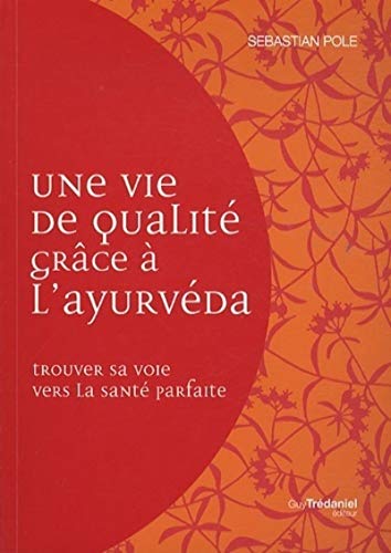 9782813204486: Une vie de qualit avec l'ayurveda