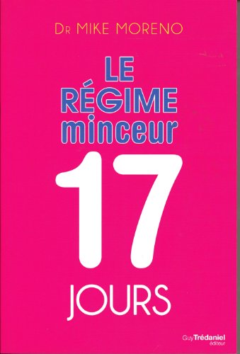 Beispielbild fr Le rgime minceur 17 jours zum Verkauf von medimops