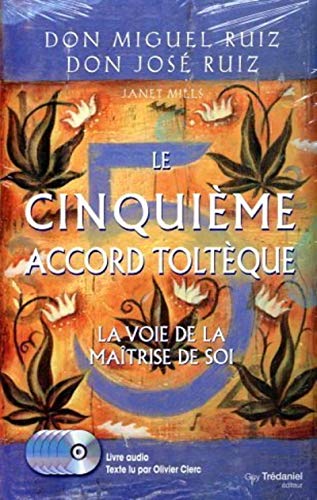 9782813204660: Le cinquime accord Toltque: La voie de la matrise de soi