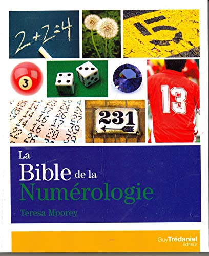 Beispielbild fr La bible de la numrologie : Tout sur le pouvoir des nombres ! zum Verkauf von medimops