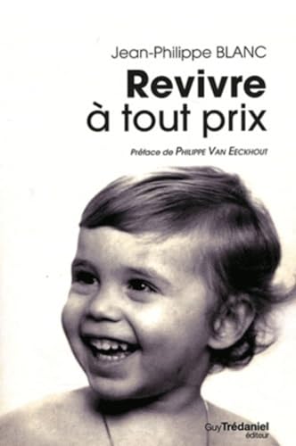 Beispielbild fr Revivre  tout prix zum Verkauf von Librairie Th  la page