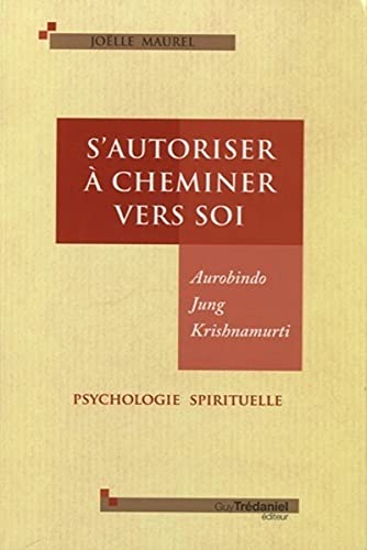 Beispielbild fr S'autoriser  cheminer vers soi ? : Psychologie spirituelle zum Verkauf von medimops