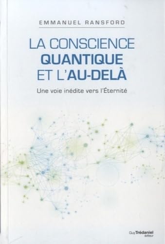 Beispielbild fr La conscience quantique et l'au-del zum Verkauf von medimops