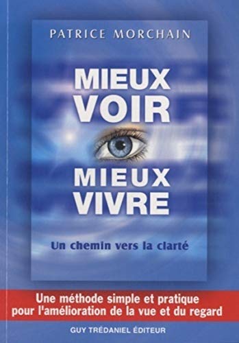 9782813205575: Mieux voir, Mieux vivre - Un chemin vers la clarte