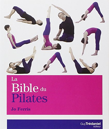 Beispielbild fr La bible du Pilates zum Verkauf von medimops