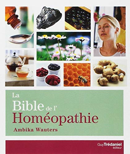 Stock image for La Bible de l'Homopathie for sale by Ammareal