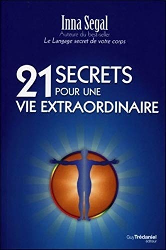 Beispielbild fr 21 Secrets pour une vie extraordinaire zum Verkauf von EPICERIE CULTURELLE