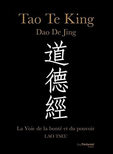 9782813209092: Tao Te King, Dao De Jing: La voie de la bont et du pouvoir