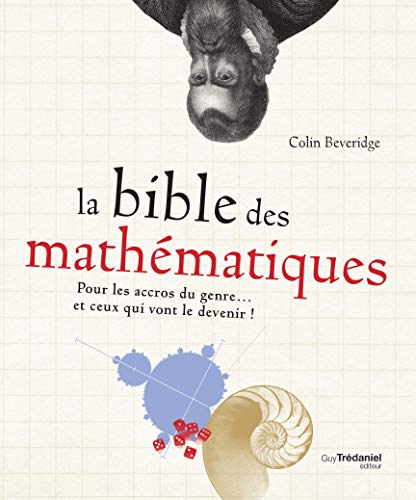 Beispielbild fr La bible des mathmatiques zum Verkauf von Gallix