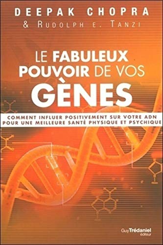 Beispielbild fr Le fabuleux pouvoir de vos gnes : Comment influer positivement sur votre ADN pour une meilleure sant physique et psychique zum Verkauf von medimops