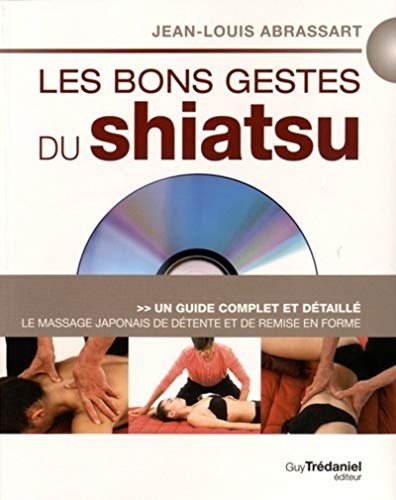 Beispielbild fr Les bons gestes du shiatsu : Le massage japonais de dtente et de remise en forme (1DVD) zum Verkauf von medimops