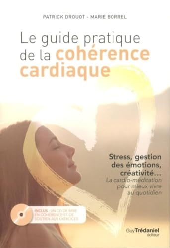 9782813214508: Le guide pratique de la cohrence cardiaque (+CD)