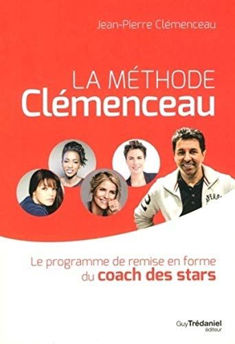 Beispielbild fr La m thode Cl menceau - Le programme de remise en forme du coach des stars zum Verkauf von WorldofBooks