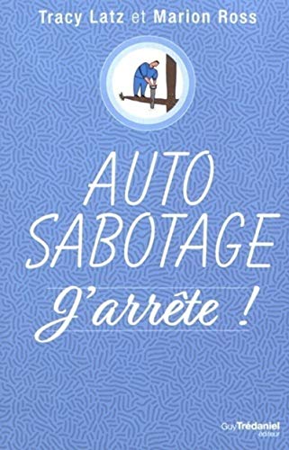 Beispielbild fr Auto-sabotage : j'arrte ! zum Verkauf von Ammareal