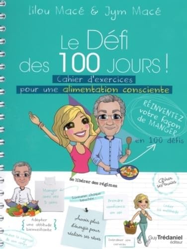 Beispielbild fr Le Dfi des 100 jours ! Cahier d'exercices pour une alimentation consciente zum Verkauf von medimops