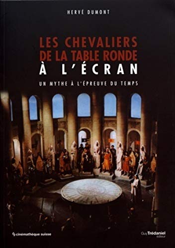 Stock image for Les chevaliers de la Table Ronde  l'cran for sale by Ammareal