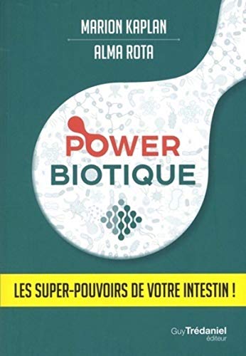 9782813218391: Power Biotique - Les super-pouvoirs de votre intestin