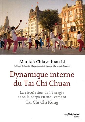 Stock image for Dynamique interne du Tai Chi Chuan for sale by Books Unplugged