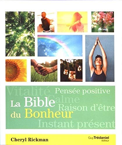 Beispielbild fr La Bible du bonheur zum Verkauf von Gallix