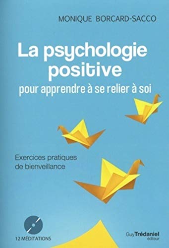 Beispielbild fr La psychologie positive pour apprendre  se relier  soi (CD) zum Verkauf von Gallix