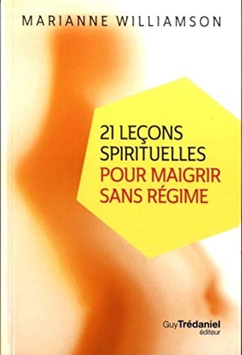 Beispielbild fr 21 leons spirituelles pour maigrir sans rgime (poche) zum Verkauf von Ammareal