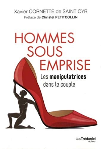 Beispielbild fr Hommes sous emprise [Broch] Cornette de Saint-Cyr, Xavier et Petitcollin, Christel zum Verkauf von BIBLIO-NET