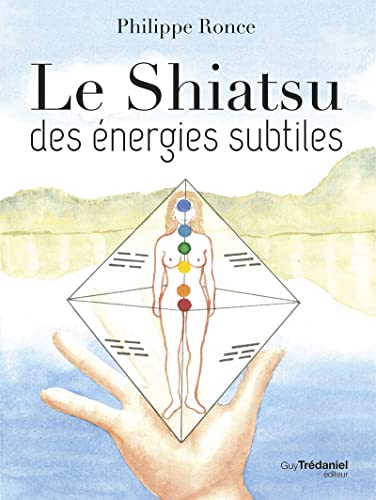 Beispielbild fr Le shiatsu des nergies subtiles zum Verkauf von medimops