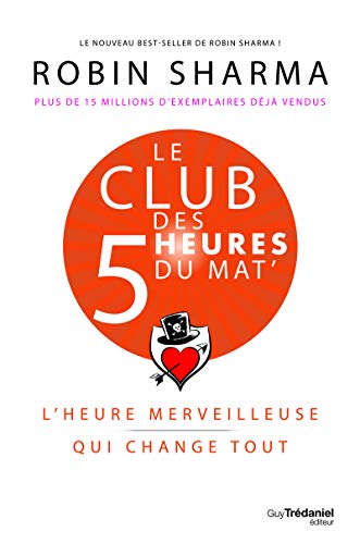 9782813223937: Le Club des 5 heures du mat' - L'heure merveilleuse qui change tout