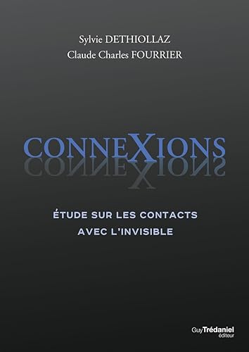 Imagen de archivo de ConneXions - Etude sur les contacts avec l'invisible a la venta por Gallix