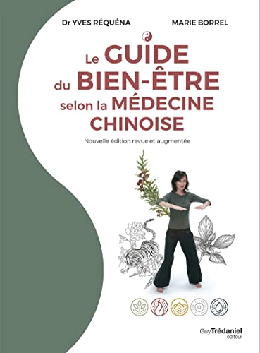 Beispielbild fr Le guide du bien-tre selon la mdecine chinoise zum Verkauf von Gallix