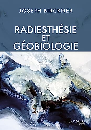 Beispielbild fr Radiesthésie et géobiologie [FRENCH LANGUAGE - Soft Cover ] zum Verkauf von booksXpress