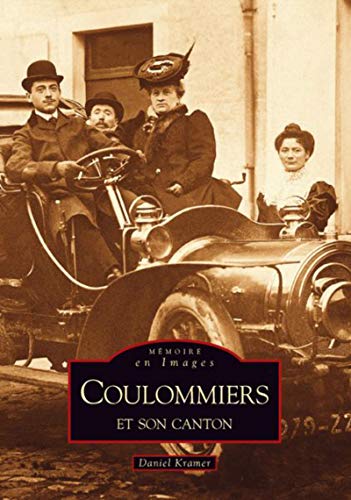 Coulommiers et son canton (French Edition) (9782813800305) by Kramer, Daniel