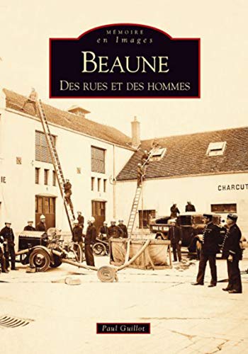 9782813800770: Beaune - Des rues et des hommes (French Edition)