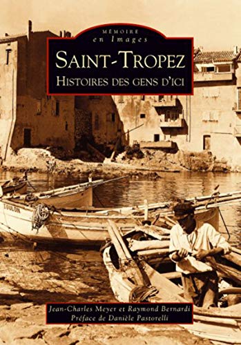 Stock image for Saint-Tropez Histoire des gens d ici for sale by medimops