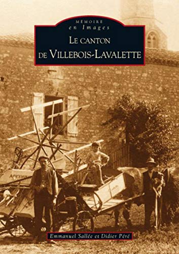 Stock image for Villebois-Lavalette (Le canton de) (French Edition) for sale by Gallix