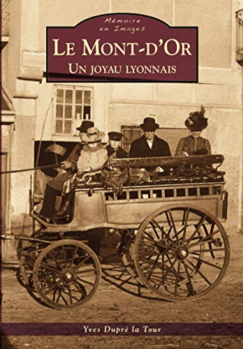 Stock image for Mont d'Or (Le) - Un joyau lyonnais (French Edition) for sale by GF Books, Inc.