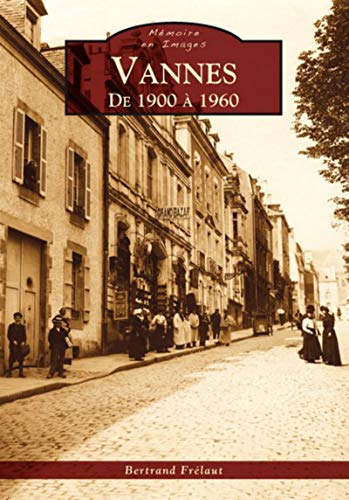 Stock image for Vannes de 1900  1960 (French Edition) for sale by Gallix