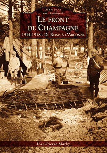 9782813805324: Front de Champagne (Le) - 1914-1918 - De Reims  l'Argonne