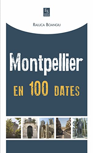 9782813806758: Montpellier en 100 dates