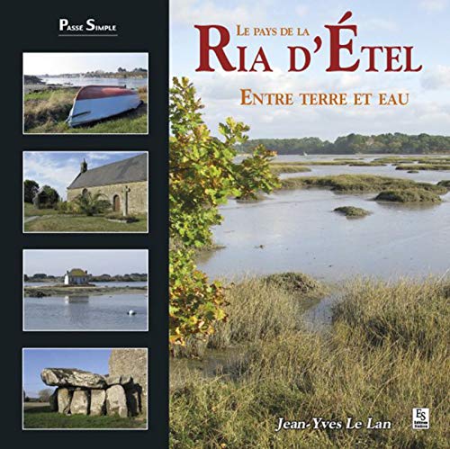 9782813807786: Le pays de la ria d'Etel - entre terre et eaux