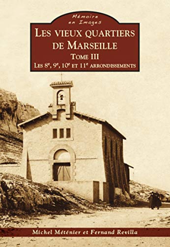 9782813809193: Marseille (Les vieux quartiers de) - Tome III