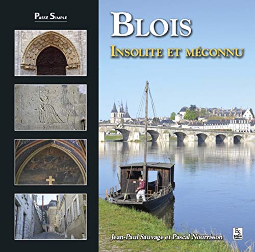 9782813809803: Blois insolite et mconnu